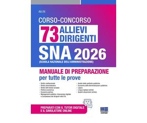 Concorso 61 allievi dirigenti SNA 2026. Manuale di preparazione p
