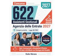 Concorso 622 Assistenti Gestionali Agenzia delle Entrate 2027 (Categorie Protette L. 68/99): Quiz Commentati e Simulazioni d'Esame: 50 Quiz in 60 Minuti con Strategia Anti-Penalità - Vol. 2