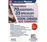 Concorso 70 assistenti e 35 specialisti. Area amministrativa. Regione Lombardia. Quiz commentati