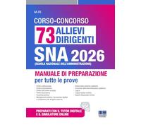 Concorso 73 allievi dirigenti SNA 2026. Manuale di preparazione per tutte le prove. Con espansione online