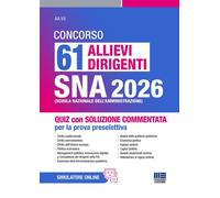 Concorso 73 allievi dirigenti SNA 2026. Quiz con soluzione commentata per la pro