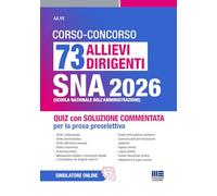Concorso 73 allievi dirigenti SNA 2026. Quiz con soluzione commentata per la prova selettiva. Con simulatore online