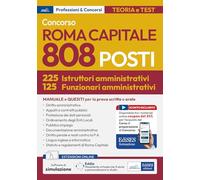 Concorso 808 posti Roma Capitale: manuale 225 Istruttori e 125 Funzionari area amministrativa