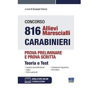 Concorso 816 allievi marescialli carabinieri. Prova preliminare e prova scritta. Teoria e test. Con simulatore online. Con video lezioni