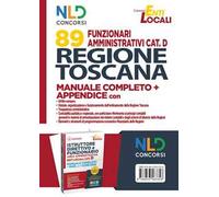 Concorso 89 funzionari amministrativi Regione Toscana. Manuale Completo + Appendice