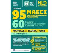 Concorso 95 MAECI 60 Funzionari Amministrativi-contabili e consolari. Manuale di teoria e quiz per la prova preselettiva e scritta 2026. Nuova ediz. Con software di simulazione