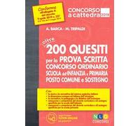 Concorso a cattedra 2019. Oltre 200 quesiti per la prova scritta. Concorso ordinario scuola dell'infanzia e primaria.Posto comune e sostegno. Con espansione online