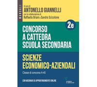 CONCORSO A CATTEDRA. SCUOLA SECONDARIA. SCIENZE ECONOMICO-AZIENDALI A-45. CON ES