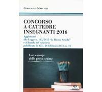 Concorso a cattedre insegnanti 2016. Con esempi delle prove scritte