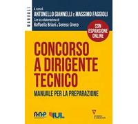 Concorso a dirigente tecnico. Manuale per la preparazione. Con espansione online