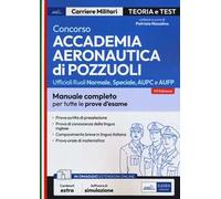 Concorso Accademia Aeronautica di Pozzuoli. Teoria e test per la prova scritta di preselezione. Con software di simulazione