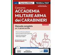 Concorso Accademia Carabinieri.Ufficiali Arma dei Carabinieri. Teoria e test per le prove scritte. Con software di simulazione