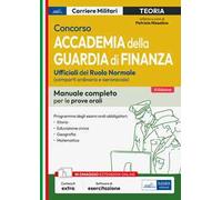Concorso Accademia della Guardia di Finanza. Manuale completo per le prove orali. Con software di simulazione