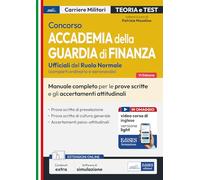 Concorso Accademia della Guardia di Finanza. Manuale completo per le prove scritte e gli accertamenti attitudinali. Con espansione online. Con software di simulazione