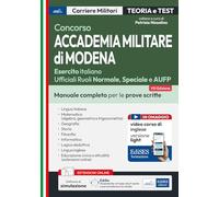 Concorso Accademia Militare di Modena. Manuale completo per le prove scritte. Con software di simulazione