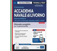 Concorso Accademia Navale di Livorno: manuale per le prove scritte. Con corso in