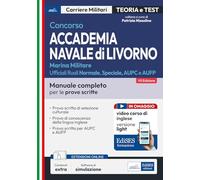 Concorso Accademia Navale di Livorno-Marina Militare. Manuale completo per...