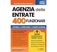CONCORSO ADE - 400 FUNZIONARI GIURIDICO-TRIBUTARI - AGENZIA DELLE ENTRATE: Manuale completo con teoria aggiornata, 1000+ quiz commentati, mappe concettuali e simulazioni d'esame