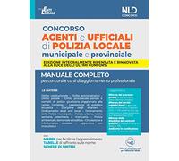 Concorso agenti e ufficiali di Polizia locale municipale e provinciale. Manuale completo