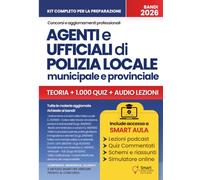 CONCORSO AGENTI E UFFICIALI DI POLIZIA LOCALE, MUNICIPALE E PROVINCIALE: Manuale essenziale per il Vigile Urbano - Teoria aggiornata, quiz commentati e schede di ripasso
