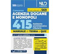 Concorso Agenzia delle Dogane e dei Monopoli 415 posti assistente amministrativo tributario. Manuale con teoria e quiz. Con software di simulazione