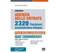 Concorso Agenzia delle entrate. 1243 funzionari amministrativo-tributari. Quiz commentati