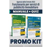 Concorso Agenzia delle Entrate 2023. Funzionario per servizi di pubblicità Immobiliare. Manuale + Manuale Quiz per la preparazione. Nuova ediz. Con software di simulazione