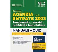 Concorso Agenzia delle Entrate 2023. Funzionario per servizi di pubblicità Immobiliare. Manuale + Quiz per la preparazione