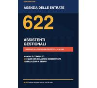 Concorso Agenzia delle Entrate 2026 - 622 Assistenti Gestionali: Manuale completo per la prova scritta: teoria, 611 quiz commentati e 3 simulazioni. ... (Legge 68/1999). Podcast di ripasso incluso.