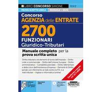 Concorso Agenzia delle Entrate. 2700 funzionari giuridico tributari. Manuale. Con espansioni online. Con software per la simulazione della prova