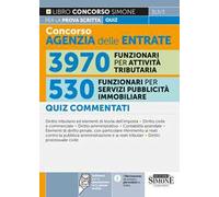 Concorso Agenzia delle Entrate 3970 Funzionari per attività tributaria - 530 Funzionari per servizi pubblicità immobiliare - Quiz commentati per la prova scritta