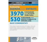 Concorso Agenzia delle Entrate 3970 Funzionari per attività tributaria - 530 Funzionari per servizi pubblicità immobiliare - Quiz commentati per la prova scritta