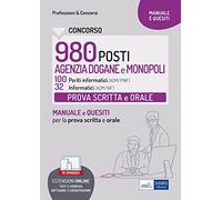 Concorso Agenzia delle Dogane e Monopoli 980 posti: manuale e quesiti per la prova scritta e orale per Periti Informatici e Informatici. Con Software di simulazione
