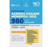 Concorso Agenzia Dogane Monopoli 2022. 980 posti vari profili. Manuale completo per la prova preselettiva. Con software di simulazione