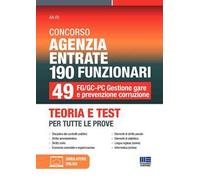Concorso Agenzia Entrate 190 funzionari. 49 FG/GC-PC gestione gare e prevenzione corruzione. Teoria e test per tutte le prove. Con espansione online