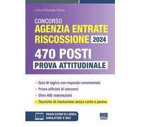 Concorso Agenzia Entrate Riscossione 2024. 470 Posti. Prova attitudinale. Con software di simulazione