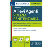 Concorso allievi agenti polizia penitenziaria. Manuale completo p