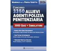 Concorso Allievi Agenti Polizia Penitenziaria: Manuale Completo per la Prova Scritta con Quiz, Simulatore Personalizzabile e Studio Assistito con IA