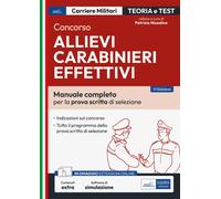Concorso allievi carabinieri effettivi. Manuale completo per la prova scri...