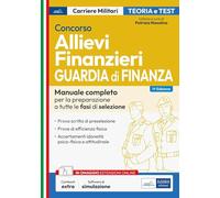 Concorso allievi finanzieri. Guardia di Finanza. Manuale completo per la p...