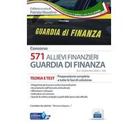 Concorso 571 Allievi Finanzieri. Manuale di teoria e test. Preparazione completa a tutte le fasi di selezione. Con software di simulazione