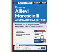 Concorso allievi marescialli. Aeronautica militare. Manuale completo per l...