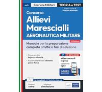 Concorso allievi marescialli. Aeronautica militare. Manuale completo per l...