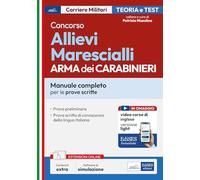 Concorso Allievi Marescialli Arma dei Carabinieri. Manuale completo per le prove scritte. Con software di simulazione