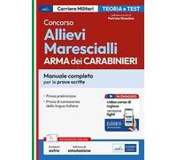 Concorso Allievi Marescialli Arma dei Carabinieri. Manuale completo per le prove scritte. Con software di simulazione