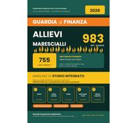 Concorso Allievi Marescialli Guardia di Finanza 2026: Manuale di Studio Integrato: teoria, schede mnemoniche e 755 quesiti commentati di Logica, Italiano, Storia, Educazione civica e Inglese