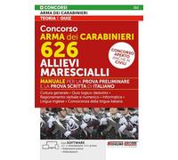 Concorso Arma dei Carabinieri 626 allievi marescialli. Manuale per la prov...