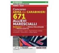Concorso Arma dei Carabinieri 671 Allievi Marescialli - Manuale per la prova preliminare e la prova scritta