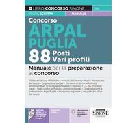 Concorso ARPAL Puglia. 88 posti vari profili. Manuale per la preparazione al concorso. Con espansione online. Con software di simulazione