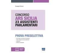 Concorso ARS Sicilia 23 assistenti parlamentari. Prova preselettiva. Con espansione online. Con software di simulazione